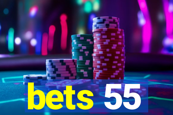 bets 55